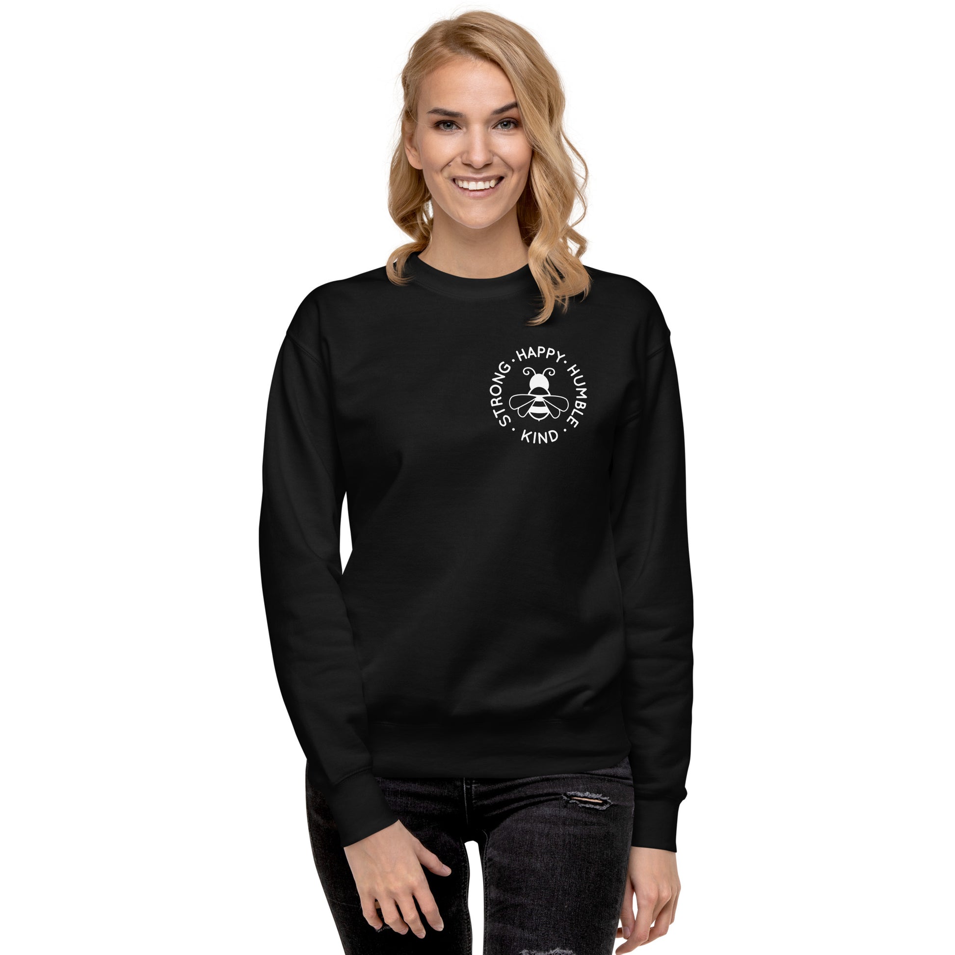 Bee Strong, Happy, Humble & Kind Sweatshirt – Embrace Positivity in Cozy Style!